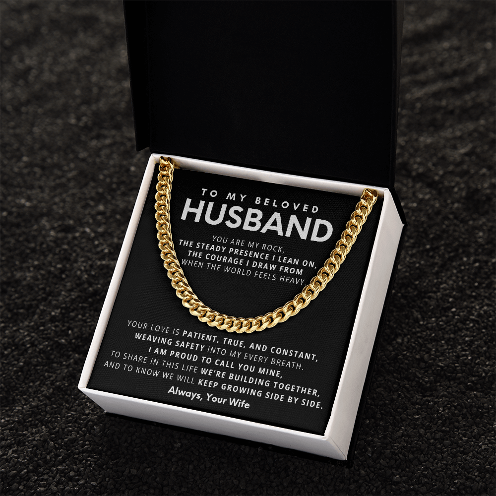 To My Beloved Husband, You are my rock, the steady presence I lean on