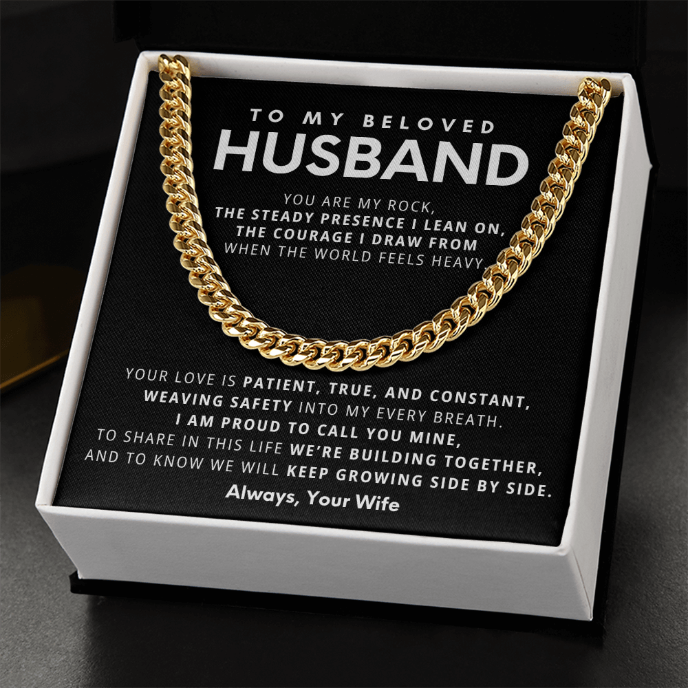 To My Beloved Husband, You are my rock, the steady presence I lean on