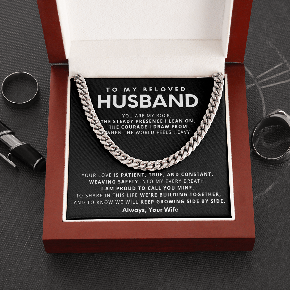 To My Beloved Husband, You are my rock, the steady presence I lean on