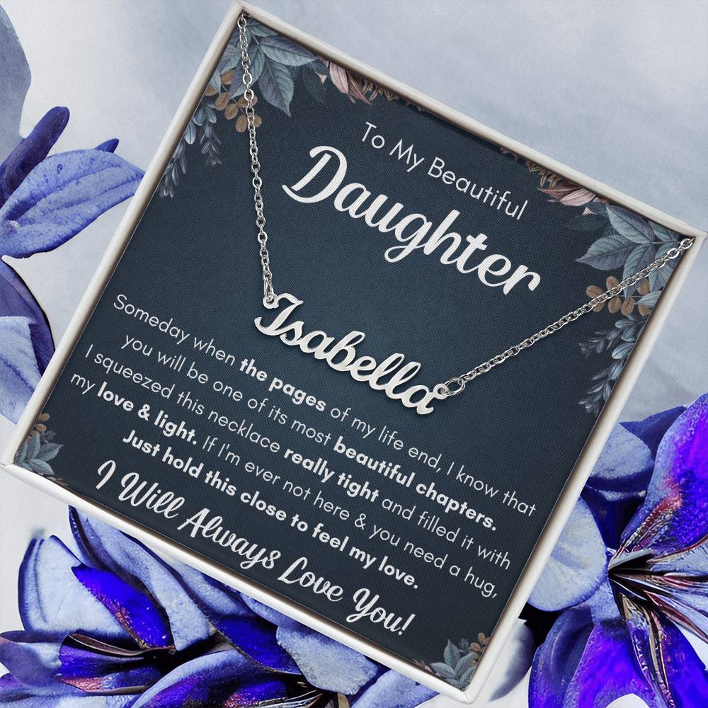 To My Daughter Chapters Squeezed Name Necklace Gift Set