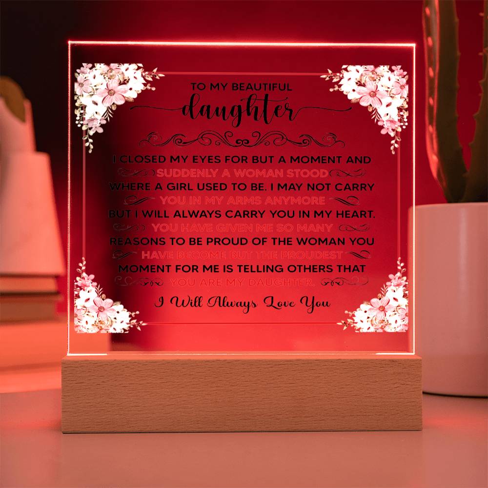 To My Beautiful Daughter Square Acrylic Plaque